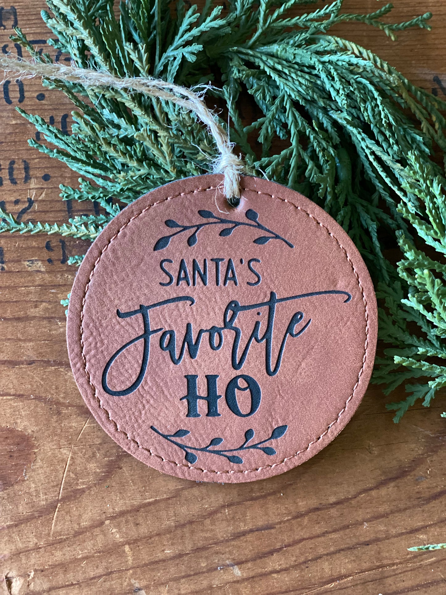 Christmas Ornament - Santa’s Favorite Ho